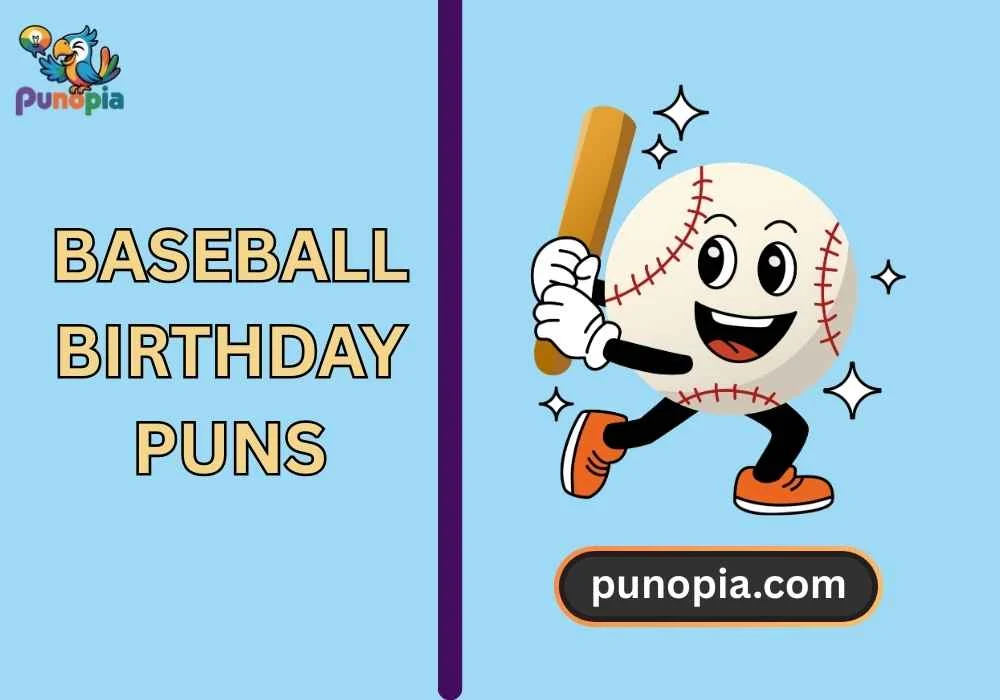 baseball birthday puns