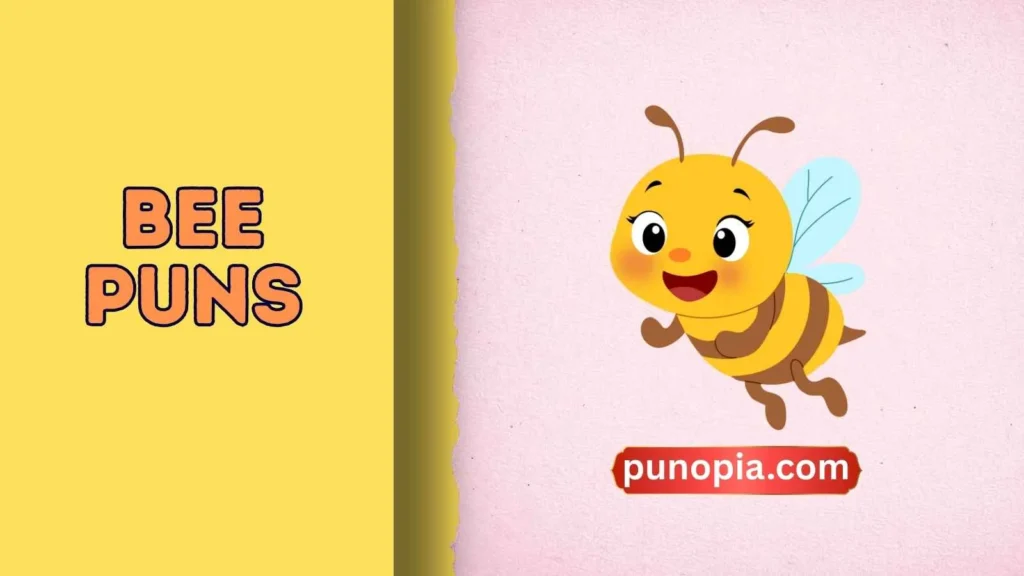 bee puns
