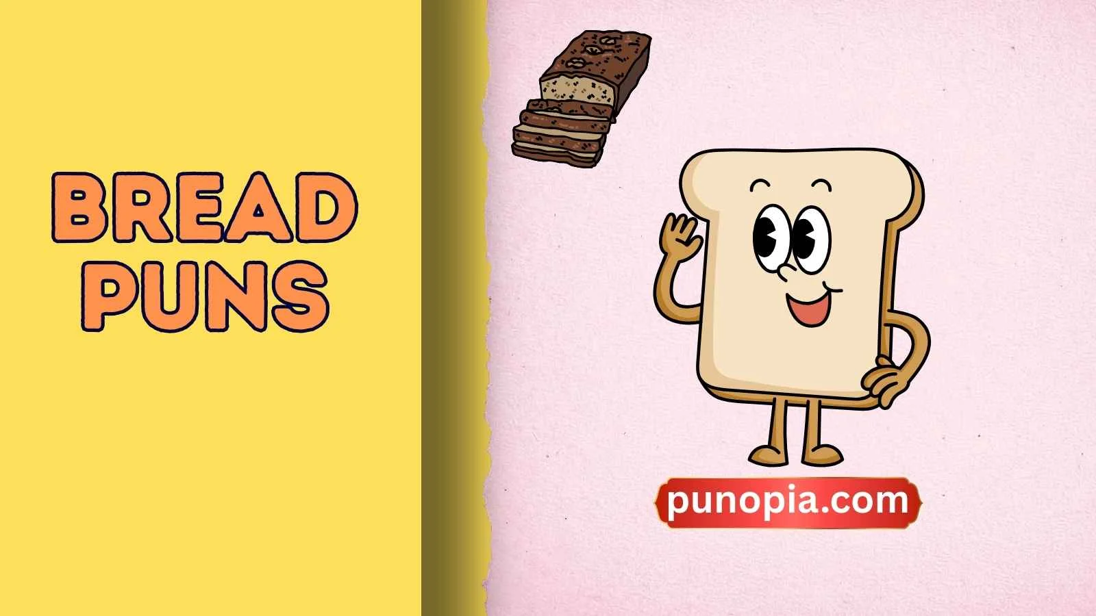 225+ Bread Puns That Will Make You Laugh Instantly 2026 - punopia.com