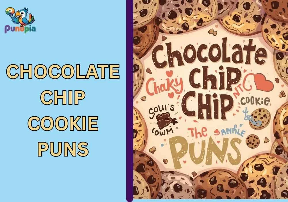 chocolate chip cookie puns