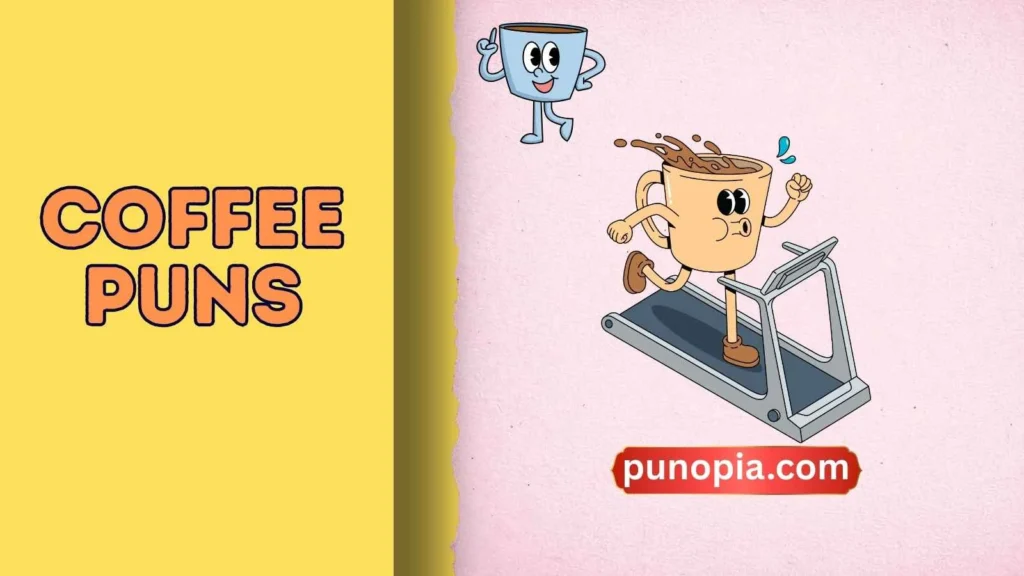 coffee puns