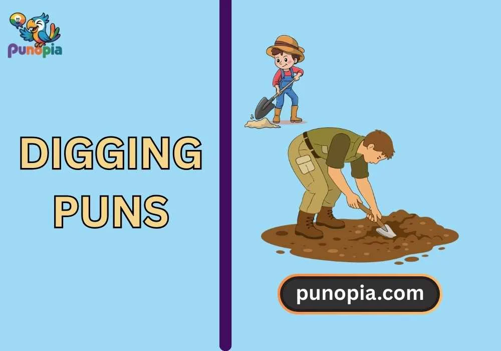 digging puns