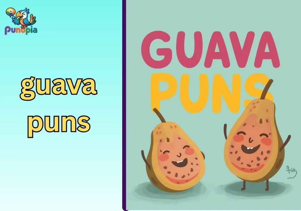 guava puns