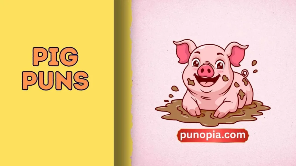 pig puns