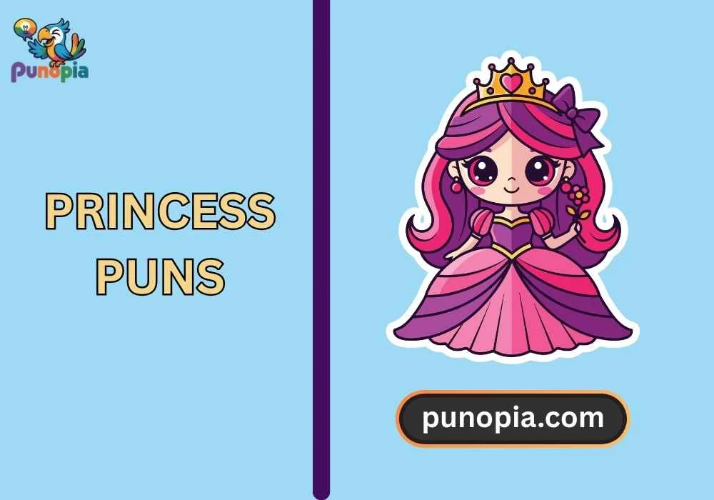 princess puns