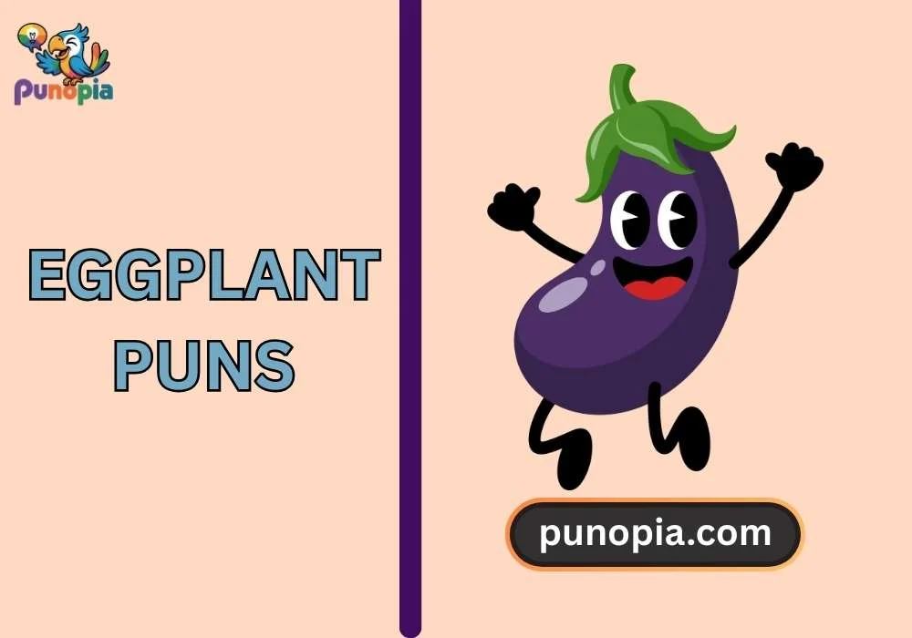 eggplant puns
