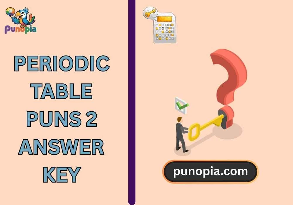 periodic table puns 2 answer key