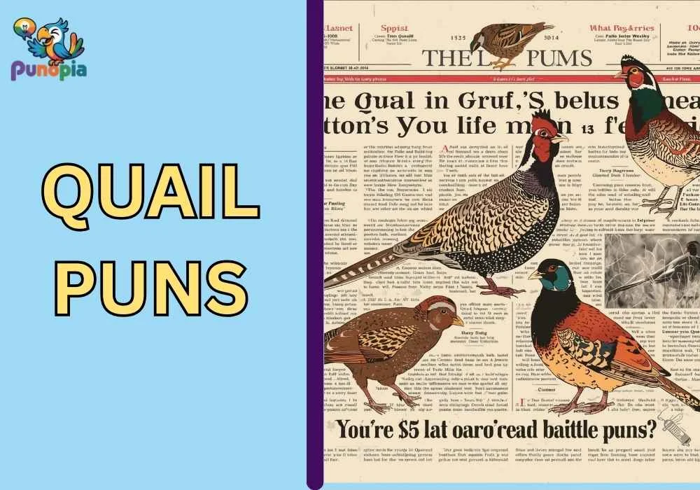 quail puns