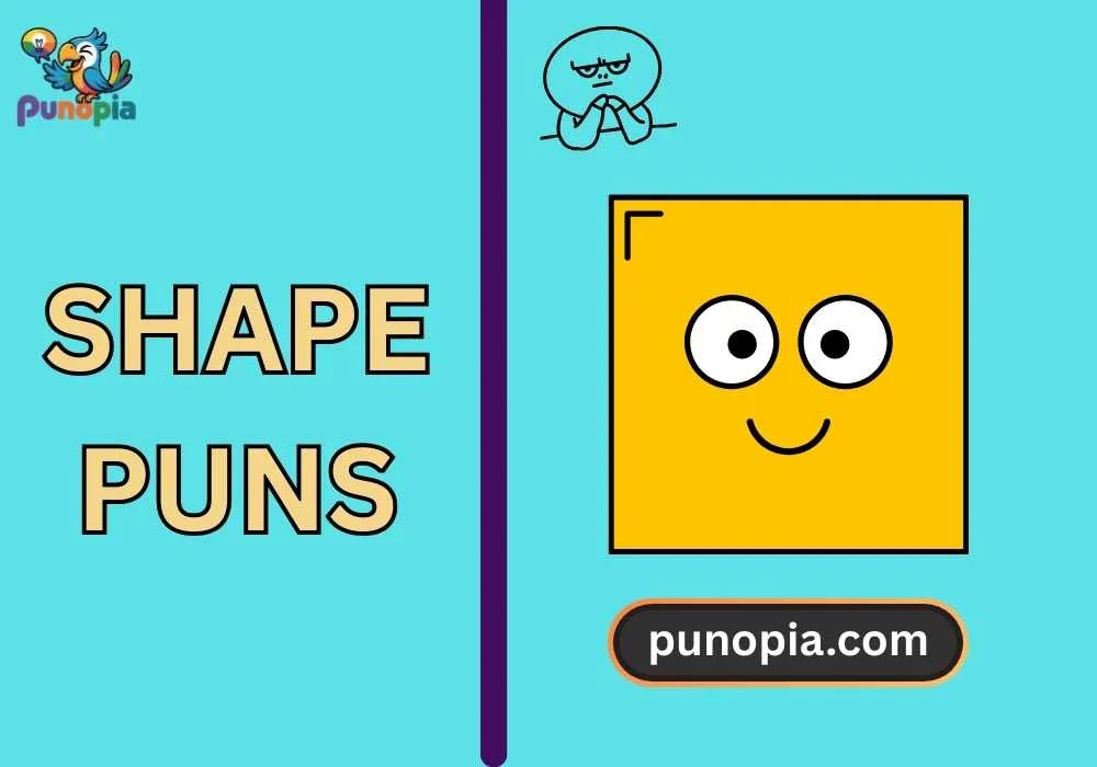 shape puns