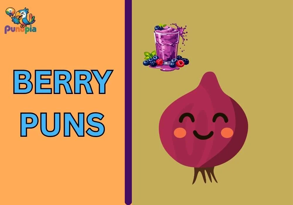 Berry Puns