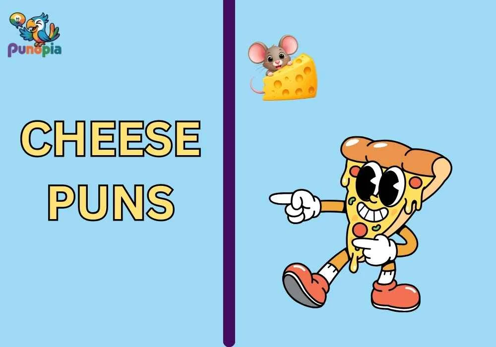 Cheese puns
