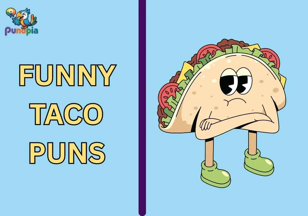 Funny Taco Puns