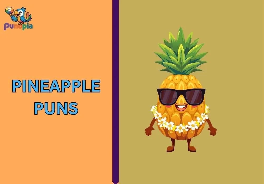 Pineapple Puns