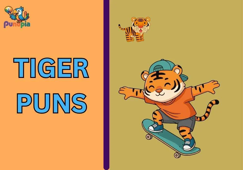 Tiger Puns