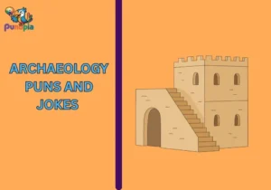 Archaeology puns and jokes