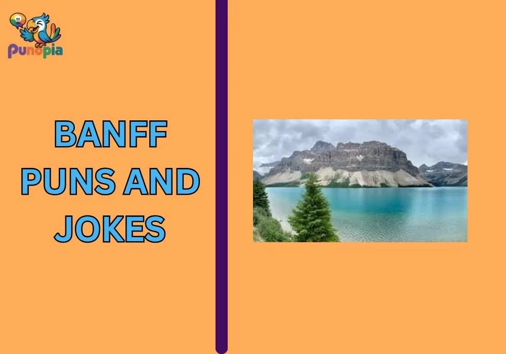 Banff puns and jokes