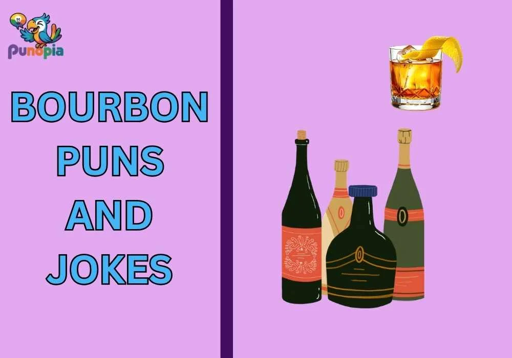 Bourbon puns and jokes