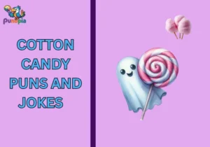 Cotton candy puns and jokes