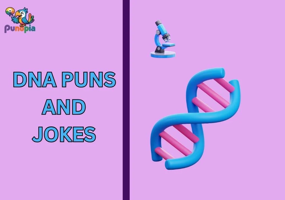 DNA puns and jokes
