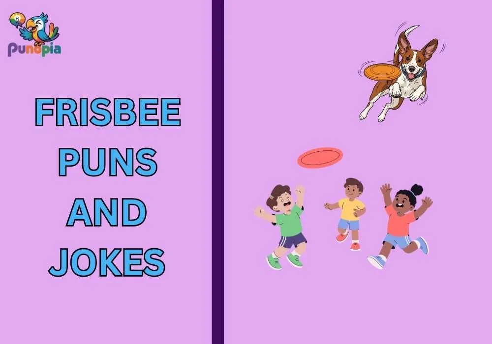 Frisbee puns and jokes