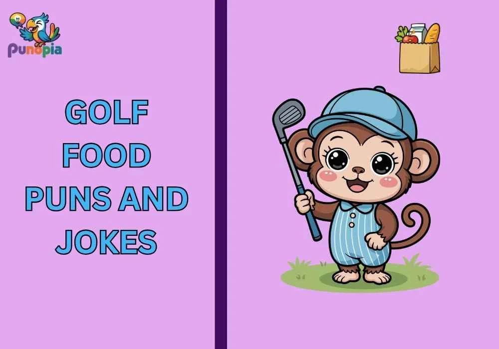 Golf food puns and jokes