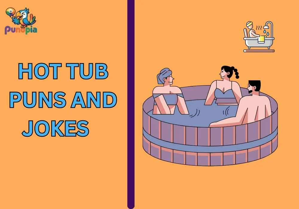 Hot tub puns and jokes