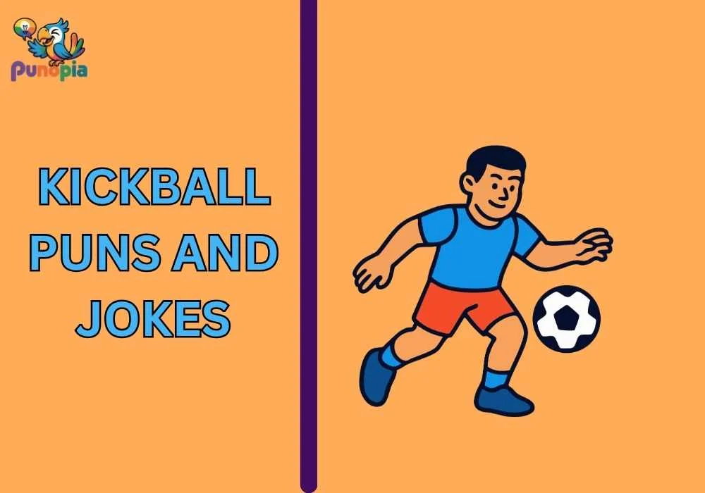 Kickball puns and jokes