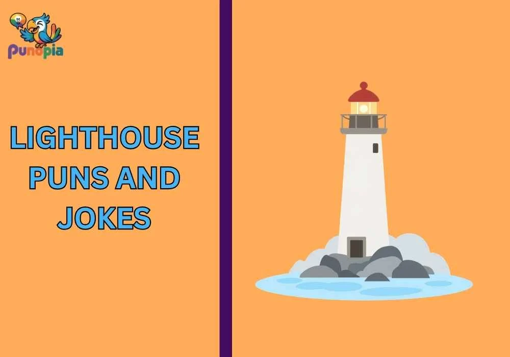 Lighthouse puns and jokes