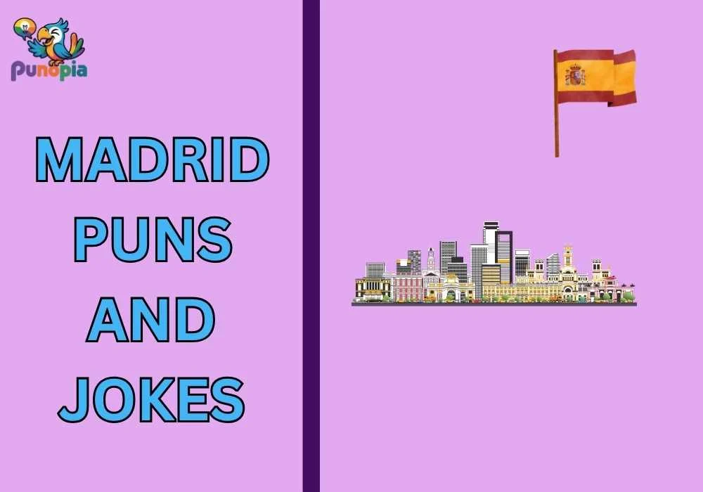 Madrid puns and jokes