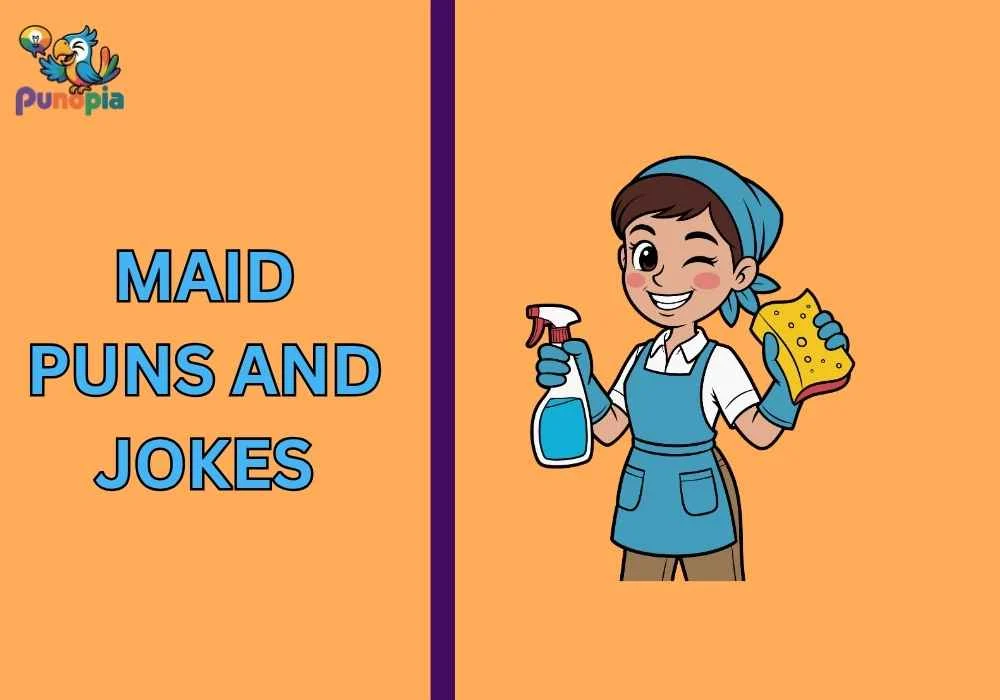 Maid puns and jokes