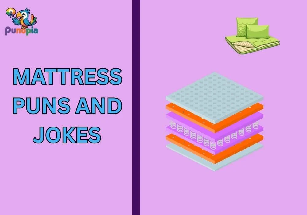 Mattress puns and jokes