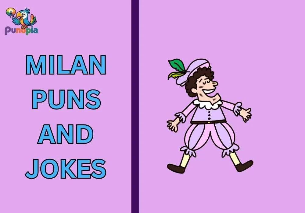 Milan puns and jokes