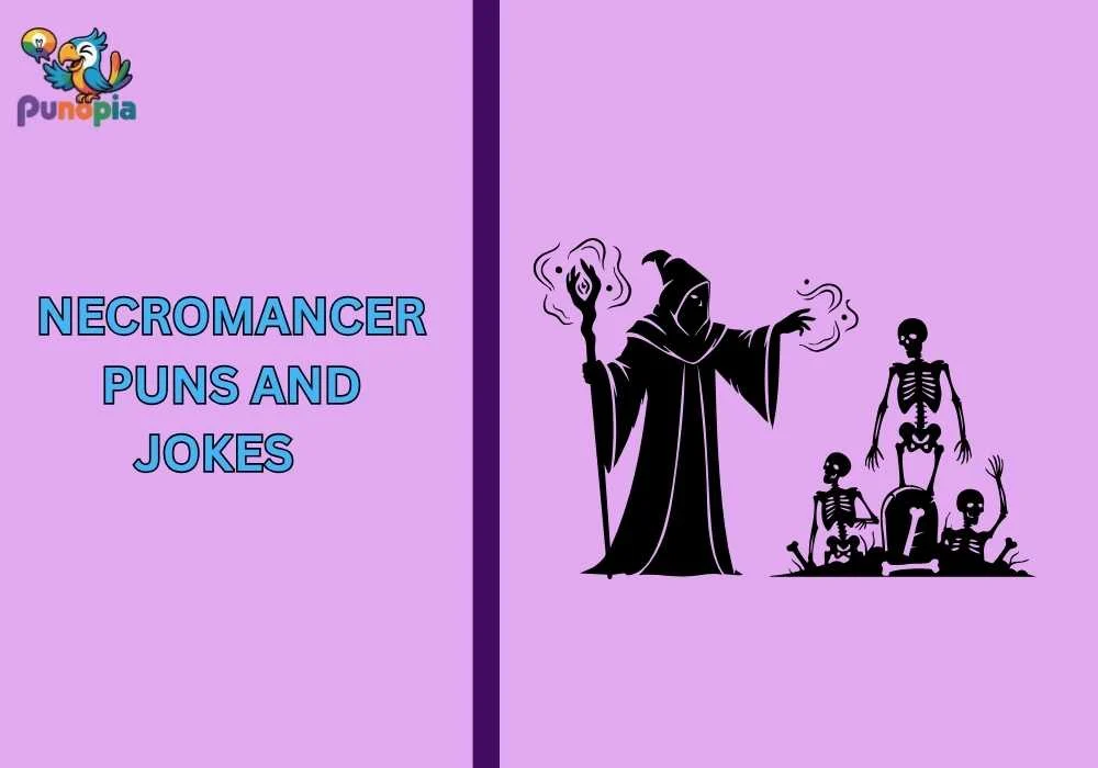Necromancer puns and jokes