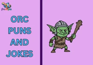 Orc puns and jokes