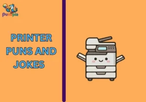 Printer puns and jokes