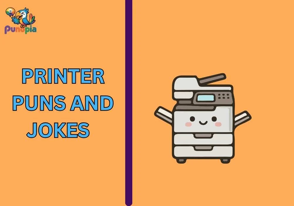 Printer puns and jokes