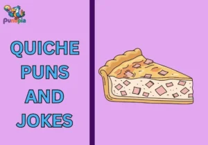 Quiche puns and jokes