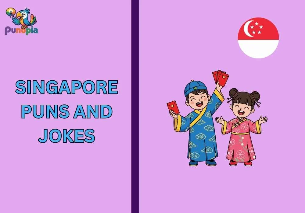 Singapore puns and jokes