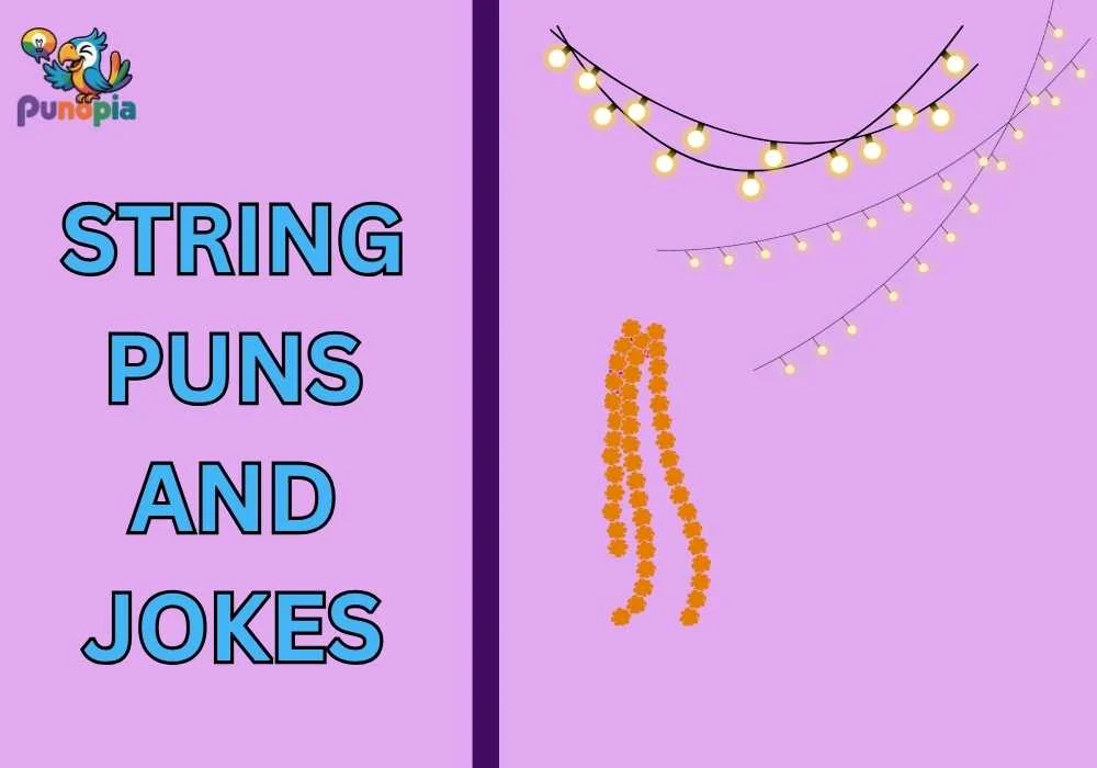 String Puns and Jokes