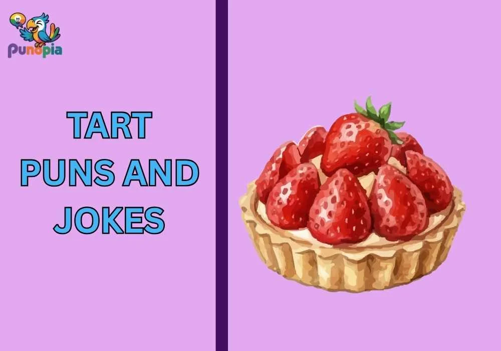 Tart puns and jokes