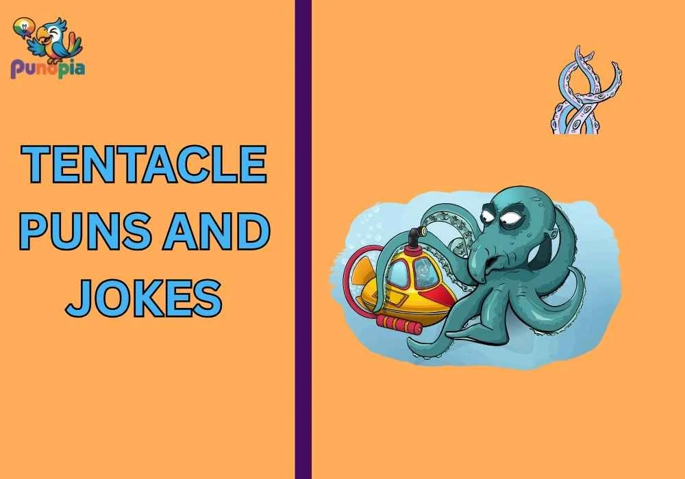 Tentacle puns and jokes