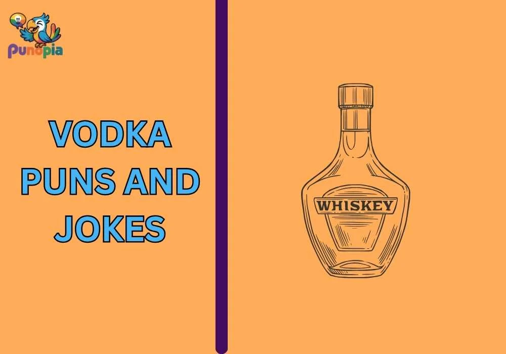 Vodka puns and jokes