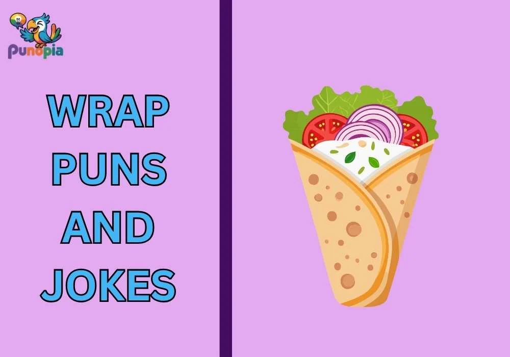 Wrap puns and jokes