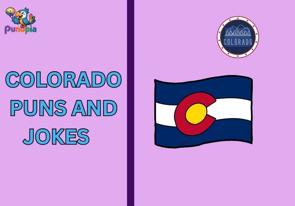 Colorado puns and jokes