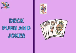Deck puns and jokes