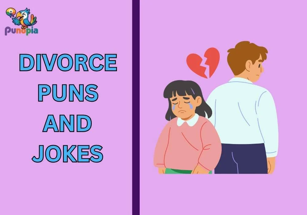 Divorce puns and jokes