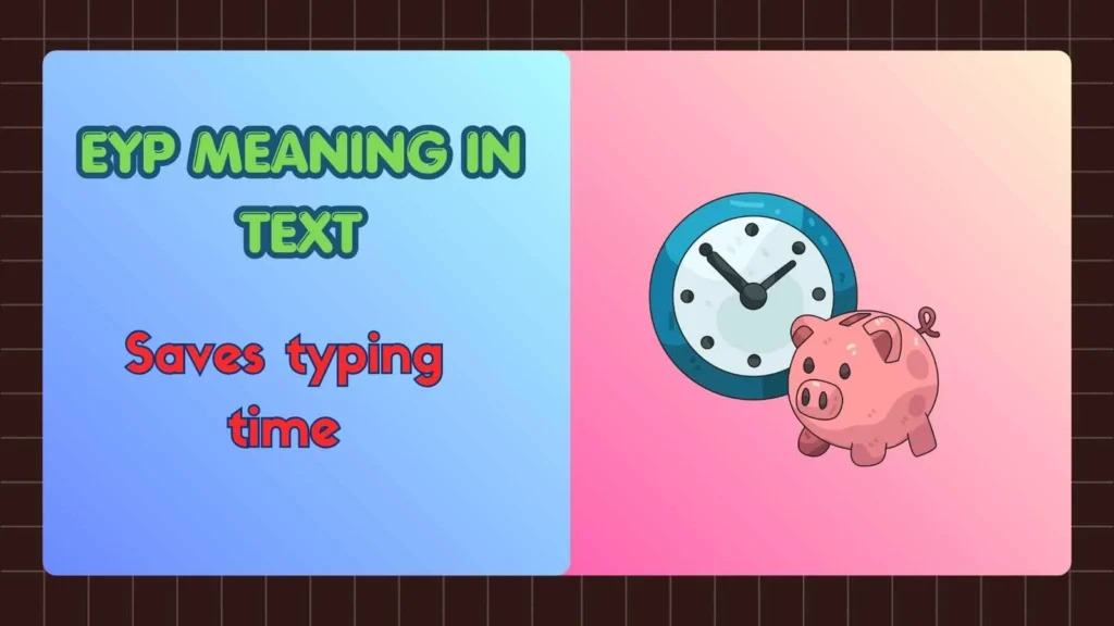 EYP Meaning in Text