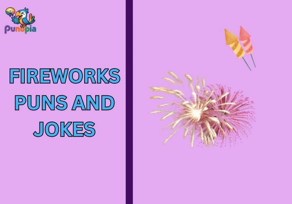 Fireworks puns and jokes