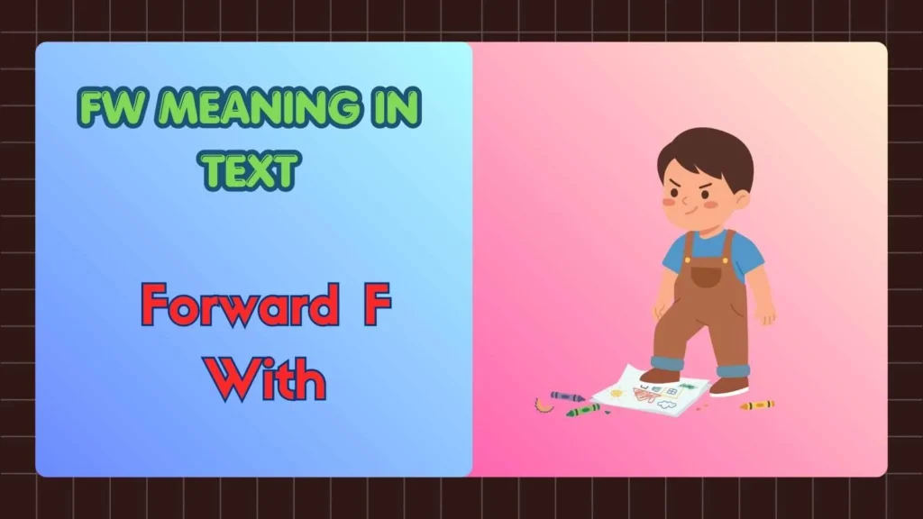FW Meaning in Text