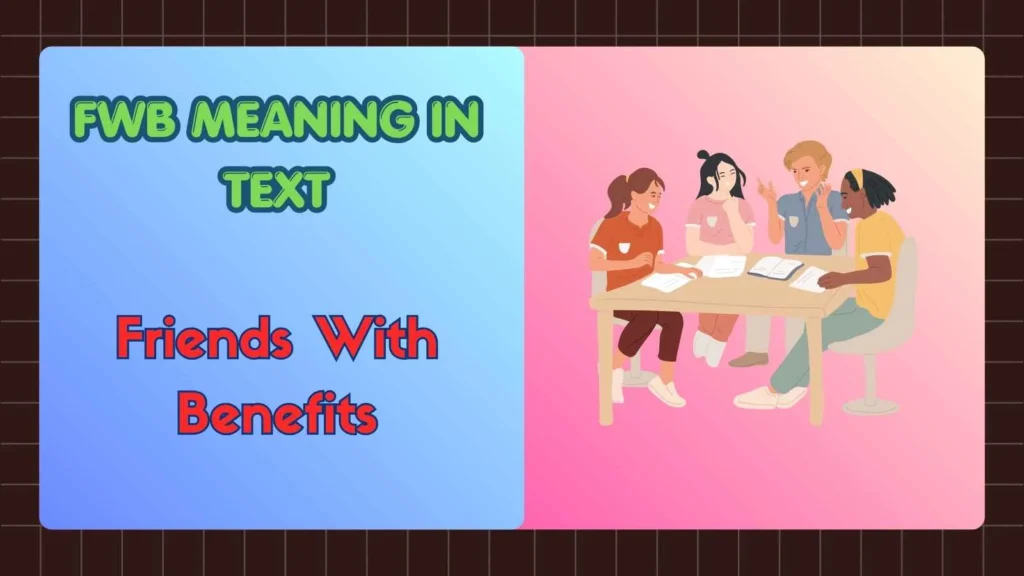 FWB Meaning in Text